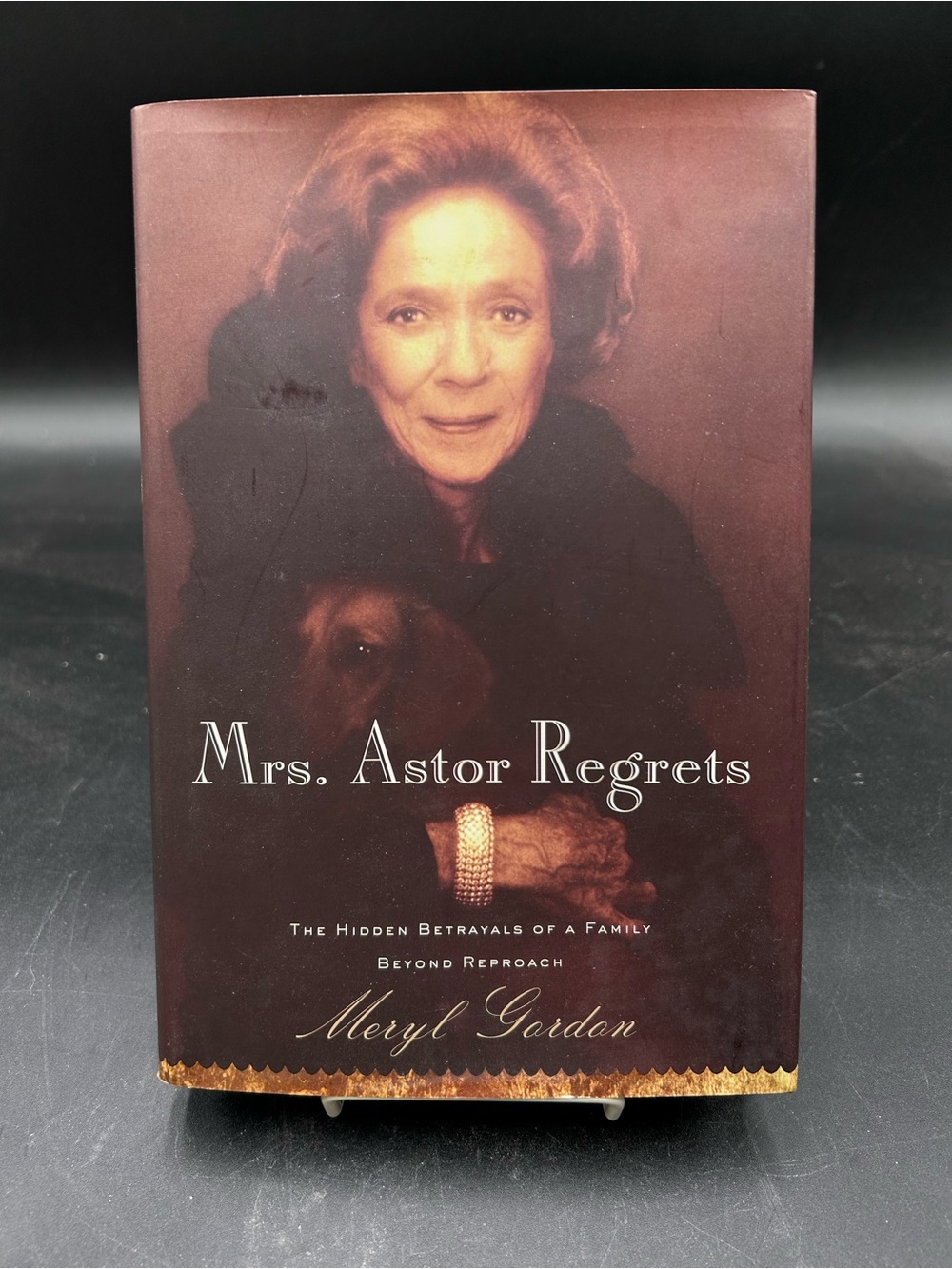 Mrs. Astor Regrets the hidden betrayals of a family beyond reproach by Gordon